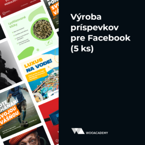 Výroba príspevkov pre Facebook (5 kusov)