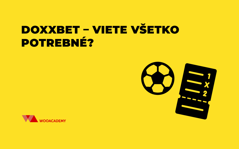 DOXXbet – viete všetko potrebné?