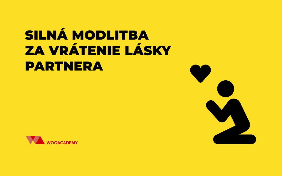 silna modlitba za vratenie lasky