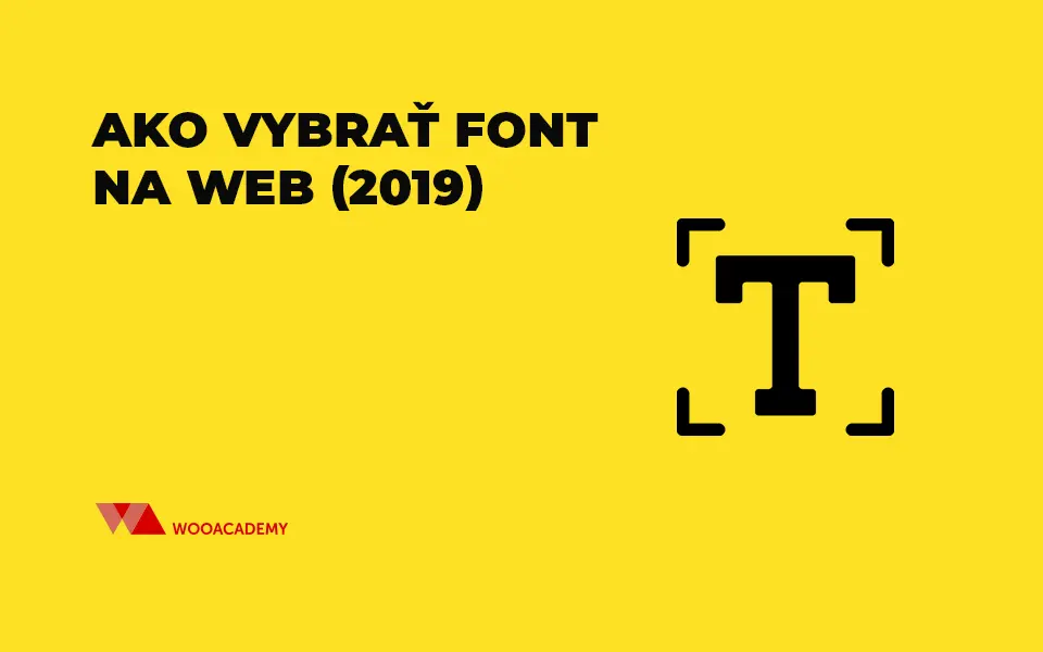 Ako vybrať font na web (2019)