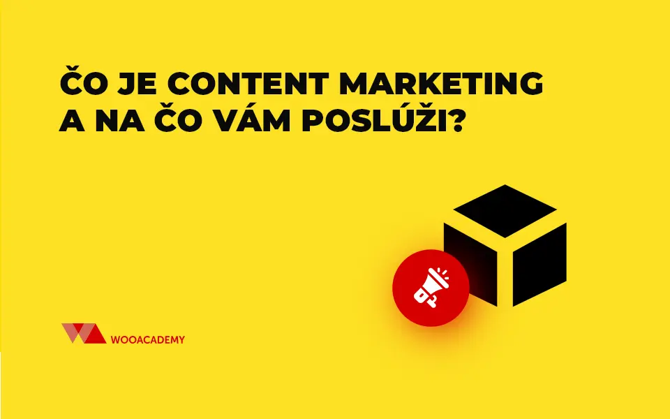 Čo je content marketing a na čo vám poslúži?