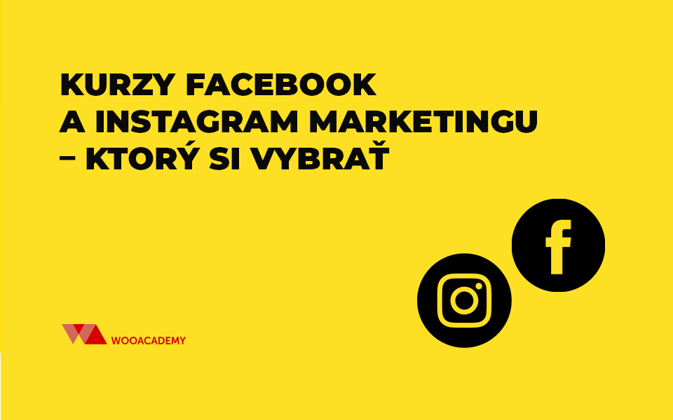 Kurzy Facebook a Instagram marketingu – ktorý si vybrať