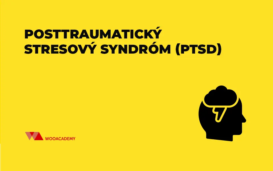 Posttraumatický stresový syndróm (PTSD)
